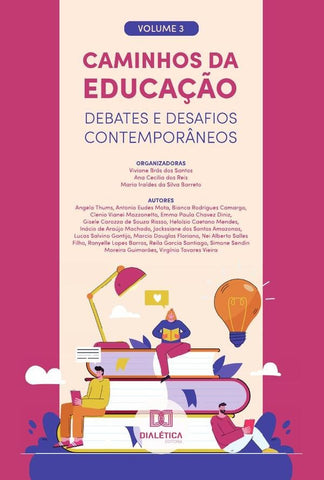 Caminhos da Educação - debates e desafios contemporâneos | Viviane Brás dos Santos