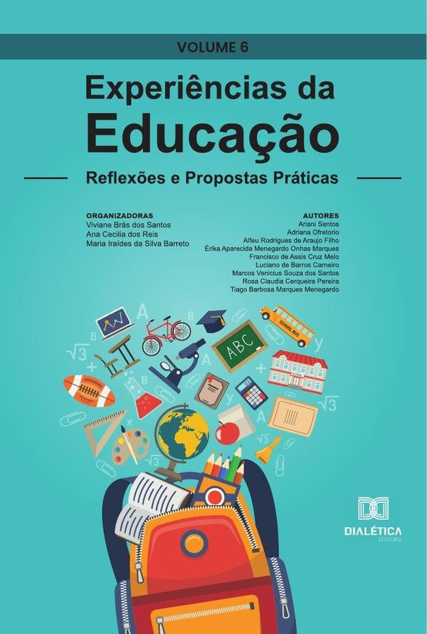 Experiências da Educação - reflexões e propostas práticas | Viviane Brás dos Santos