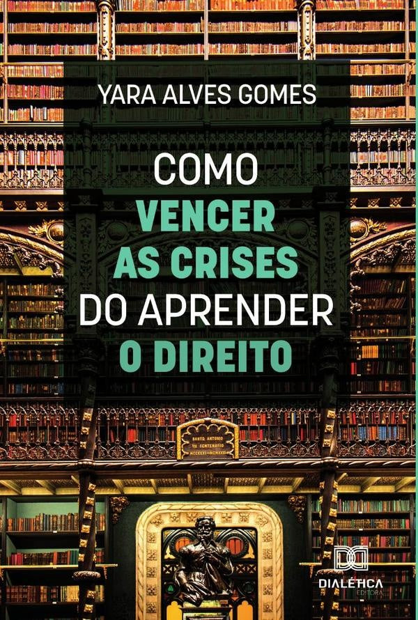 Como vencer as crises do aprender o direito | Yara Alves Gomes