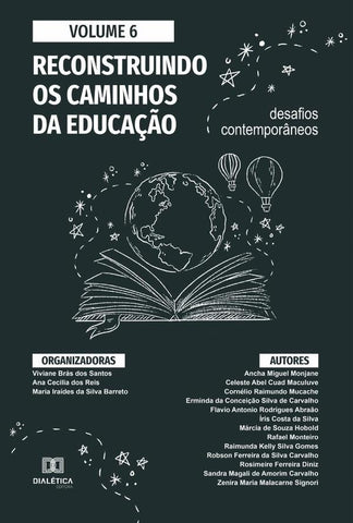 Reconstruindo os caminhos da Educação - desafios contemporâneos | Viviane Brás dos Santos