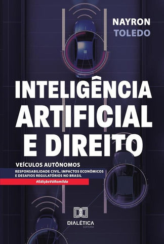 Inteligência Artificial e Direito: Veículos Autônomos | Nayron Divino Toledo Malheiros