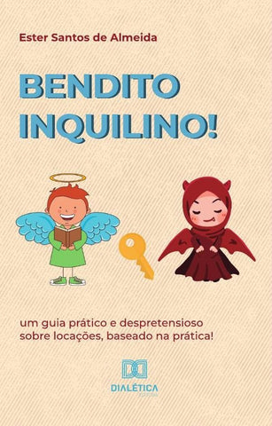 Bendito inquilino! | Ester Santos de Almeida