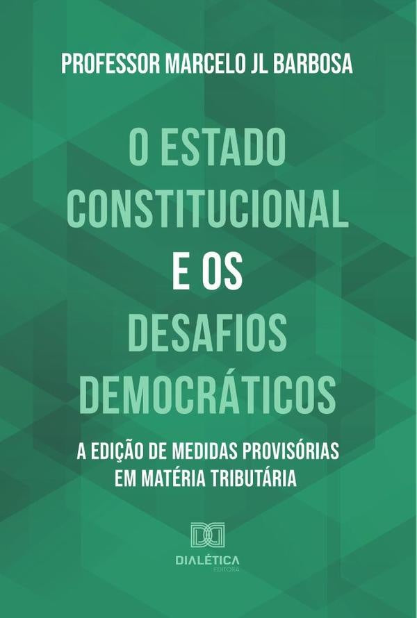 O Estado Constitucional e os Desafios Democráticos | Marcelo JL Barbosa