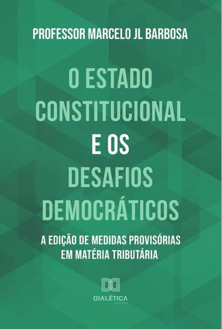O Estado Constitucional e os Desafios Democráticos | Marcelo JL Barbosa