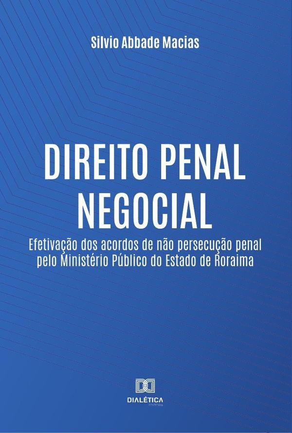 Direito penal negocial | Silvio Abbade Macias