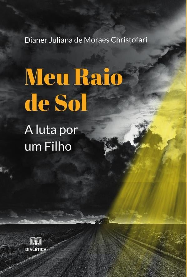 Meu Raio de Sol | Dianer Juliana de Moraes Christofari