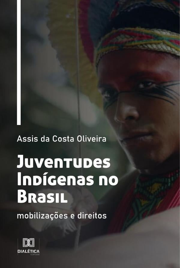 Juventudes Indígenas no Brasil | Assis da Costa Oliveira