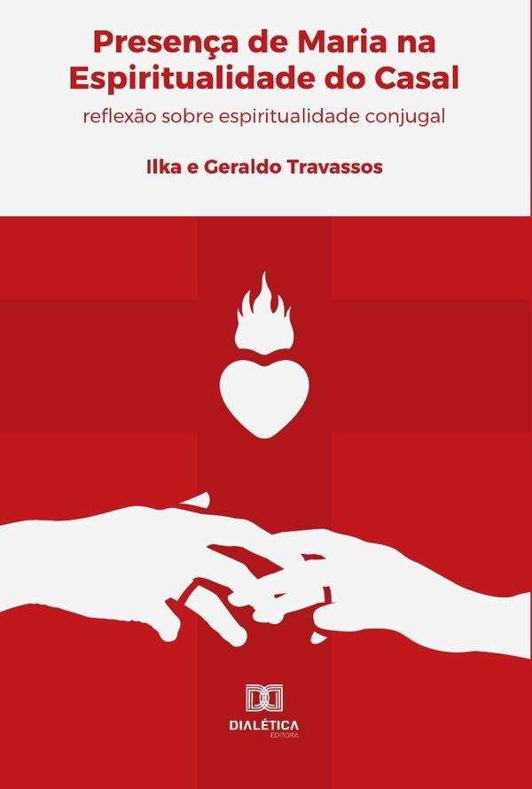 Presença de Maria na Espiritualidade do Casal | Geraldo Travassos da Rosa Filho