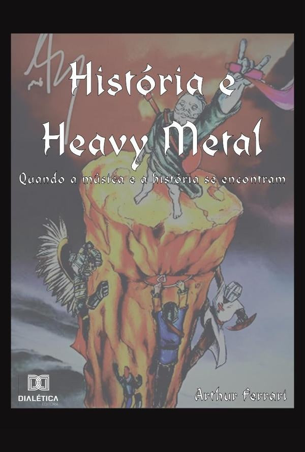 História e Heavy Metal | Arthur Ferrari
