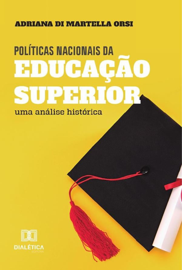 Políticas nacionais da educação superior | Adriana Di Martella Orsi