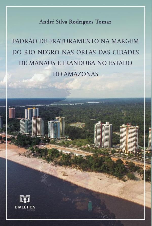 Padrão de fraturamento na margem do rio Negro nas orlas das cidades de Manaus e Iranduba no Estado d | André Rodrigues