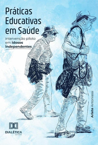Práticas Educativas em Saúde | Arlete Antoniassi
