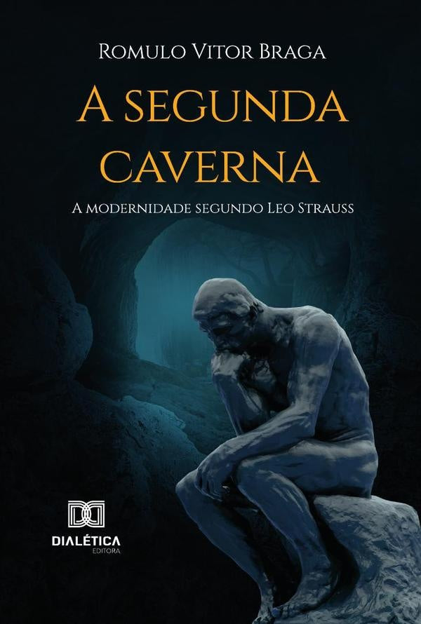 A Segunda Caverna | Romulo Vitor Braga