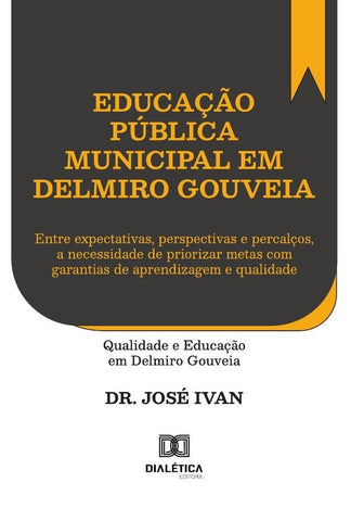 Educação Pública Municipal Em Delmiro Gouveia | José Ivan