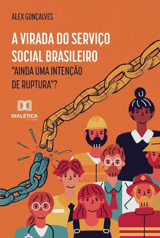 A virada do Serviço Social brasileiro | Alex Gonçalves