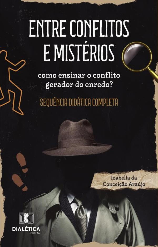 Entre conflitos e mistérios | Laércio Eduardo de Araújo
