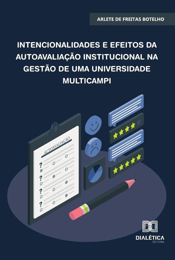 Intencionalidades E Efeitos Da Autoavaliação Institucional Na Gestão De Uma Universidade Multicampi | De Freitas, Botelho