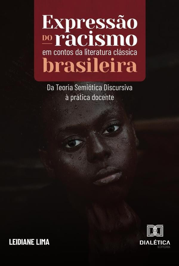 Expressão do racismo em contos da literatura clássica brasileira | Cícera Leidiane Lima da Silva