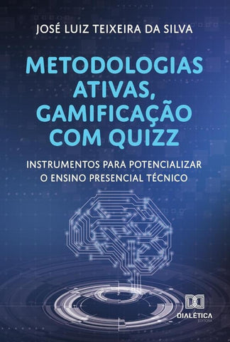 Metodologias ativas, gamificação com quizz | José Luiz Teixeira da Silva