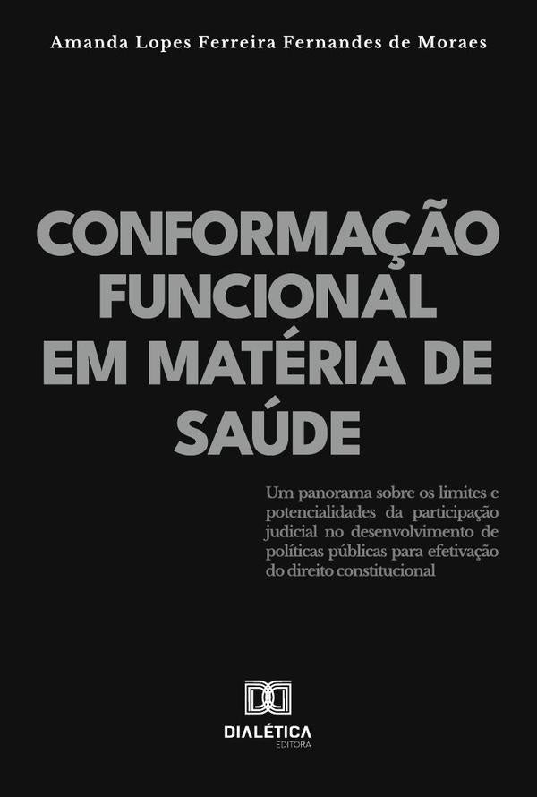 Conformação Funcional Em Matéria De Saúde | Amanda Lopes Ferreira Fernandes De Moraes