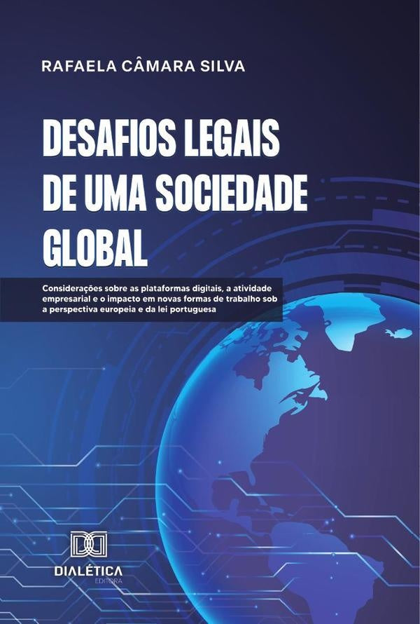 Desafios Legais de uma Sociedade Global | Rafaela Câmara Silva