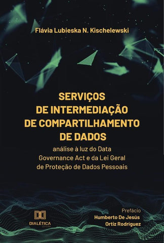Serviços de intermediação de compartilhamento de dados | Flávia Lubieska N. Kischelewski