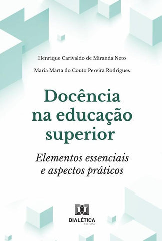 Docência na educação superior | Rodrigues, Miranda Neto