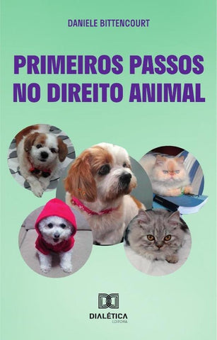 Primeiros Passos no Direito Animal | Daniele Bittencourt