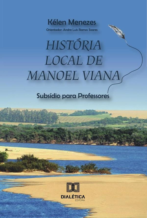 História local de Manoel Viana | Kélen Menezes