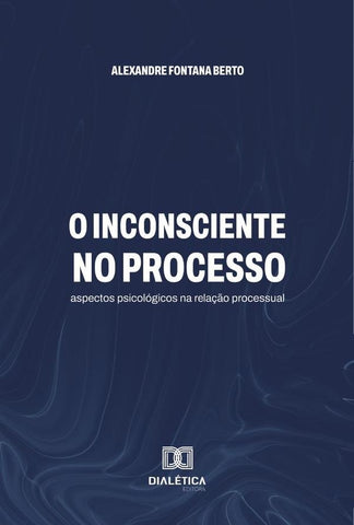 O Inconsciente No Processo | Berto, Font