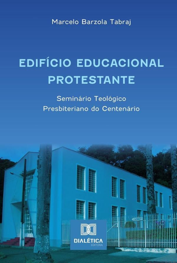 Edifício Educacional Protestante | Marcelo Barzola Tabraj