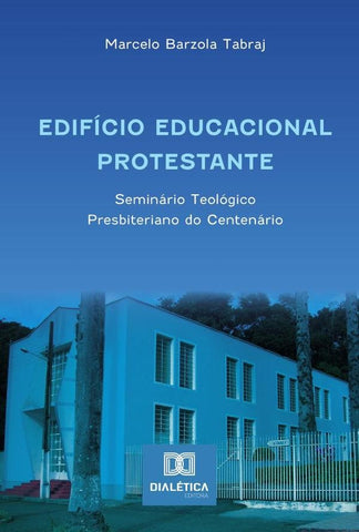 Edifício Educacional Protestante | Marcelo Barzola Tabraj