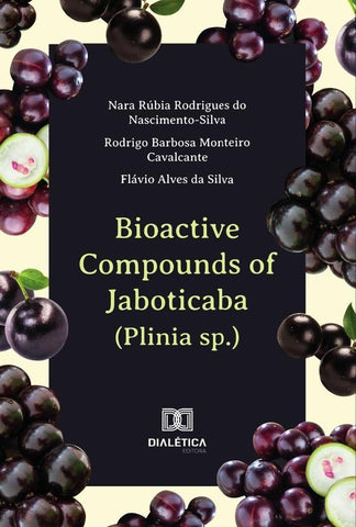 Bioactive Compounds Of Jaboticaba (Plinia Sp.) | Nascimento-Silva, Cavalcante y otros