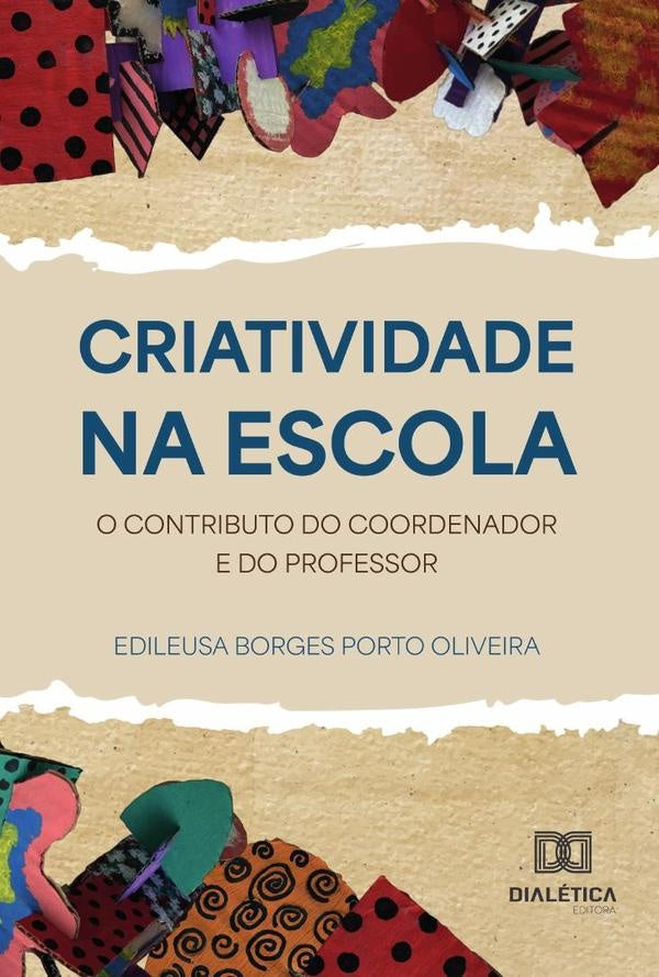 Criatividade Na Escola | Edileusa Borges Porto Oliveria