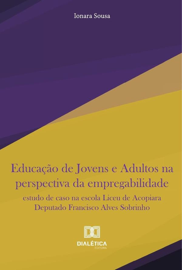 Educação De Jovens E Adultos Na Perspectiva Da Empregabilidade | Ionara Sousa