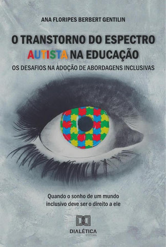O Transtorno Do Espectro Autista Na Educação | Ana Floripes Berbert Gentilin