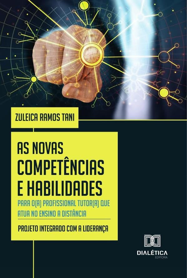 As Novas Competências E Habilidades Para O(A) Profissional Tutor(A) Que Atua No Ensino A Distância | Zuleica Ramos Tani