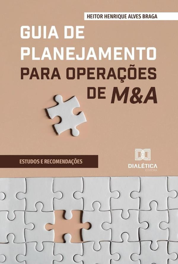 Guia De Planejamento Para Operações De M&A | Heitor Henrique Alves Braga