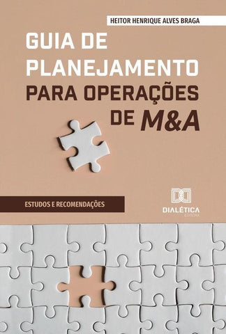 Guia De Planejamento Para Operações De M&A | Heitor Henrique Alves Braga