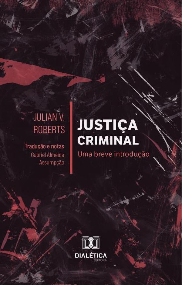 Justiça Criminal | Assumpção, Roberts y otros