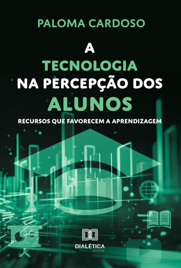 A Tecnologia Na Percepção Dos Alunos | Paloma Cardoso