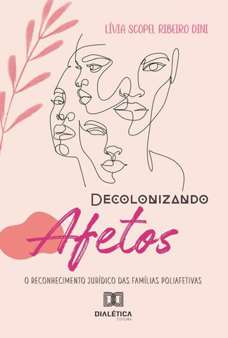 Decolonizando Afetos | Lívia Scopel Ribeiro Dini
