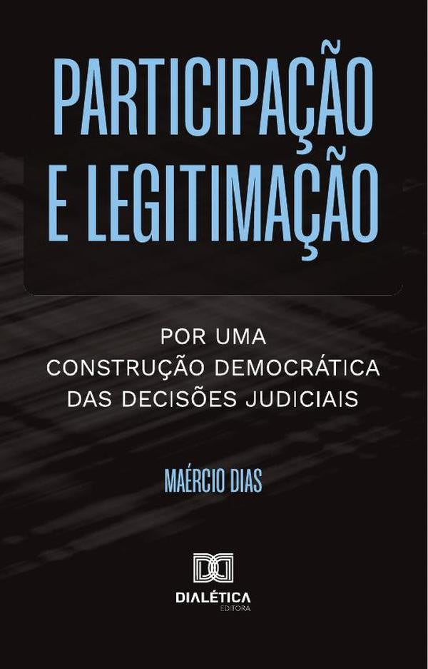 Participação E Legitimação | Maércio Dias