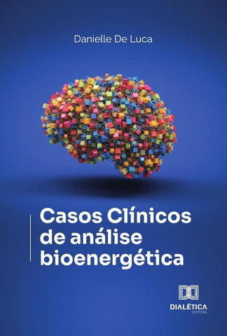 Casos Clínicos De Análise Bioenergética | Danielle De Luca