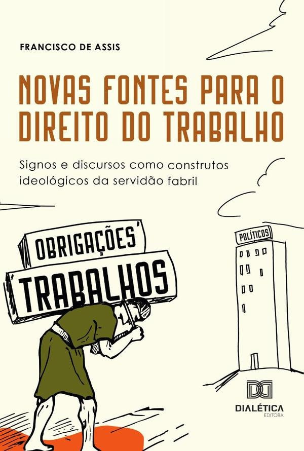 Novas Fontes Para O Direito Do Trabalho | Francisco De Assis
