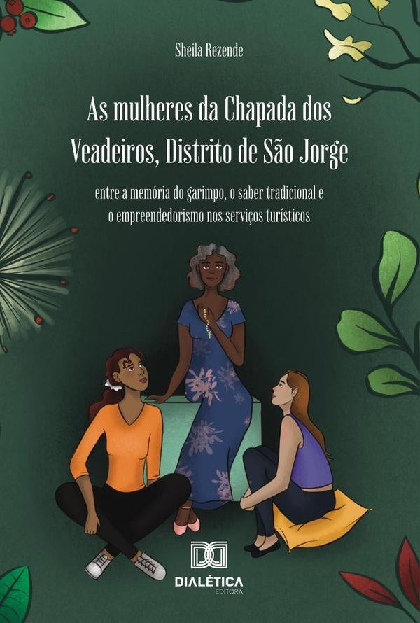 As Mulheres Da Chapada Dos Veadeiros, Distrito De São Jorge | Sheila Rezende