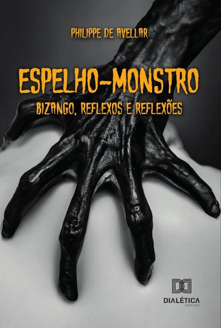 Espelho-Monstro | Philippe De Avellar