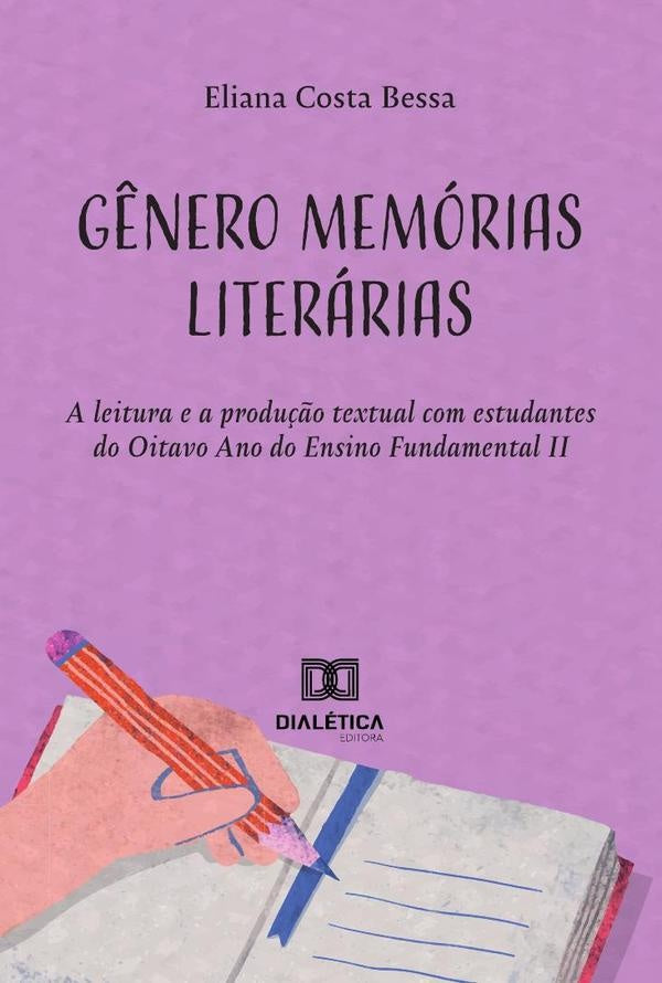 Gênero Memórias Literárias | Eliana Costa Bessa