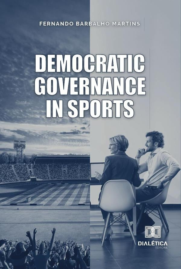 Democratic Governance In Sports | Fernando Barbalho Martins