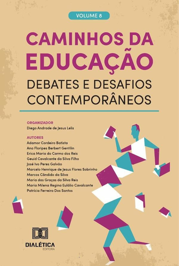Caminhos Da Educação  Debates E Desafios Contemporâneos | Diego Andrade de Jesus Lelis